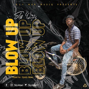 Sly Wan - Blow up - ExclussiveGh.com