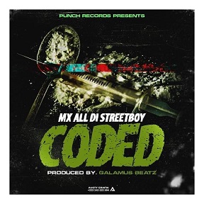 Mx All Di Streetboy - CODED (Prod by. Galamus Beatz) -5