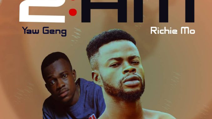 Richie MO ft.Yaw Geng -f 2AM_(prod.by.yaw geng)